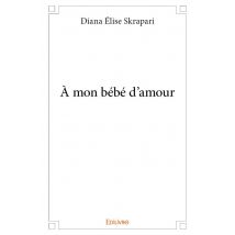 À Mon Bébé D'Amour