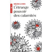 L'Étrange Pouvoir Des Calamités
