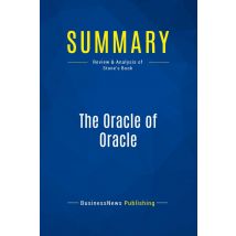 Summary: The Oracle Of Oracle : Review And Analysis Of Stone's Book