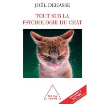 Tout Sur La Psychologie Du Chat