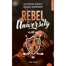 Rebel University Tome 3 : Ice And Fire
