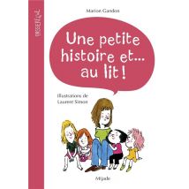 Une Petite Histoire Et... Au Lit !