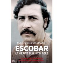 Escobar, La Vérité Sur Mon Père