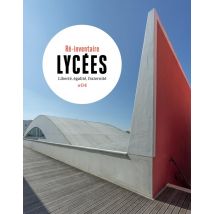 Lycées - Des Lieux, Des Vies