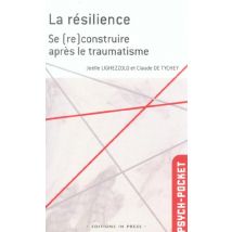 La Resilience (la) Depasser Les Traumatismes