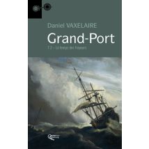 Grand-port T.2 - Le Temps Des Frayeurs