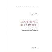 L' Expérience De La Parole : Conversation Formatrice Au Coeur D'Une Pratique De Terrain