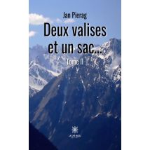 Deux Valises Et Un Sac... Tome Ii