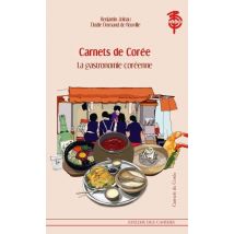 Carnets De Corée - La Gastronomie Coréenne