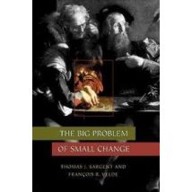 The Big Problem Of Small Change