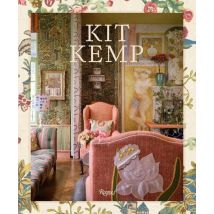 Kit Kemp : Color, Character, Craft, Comfort, And Curation
