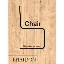 Chair: 500 Designs That Matter