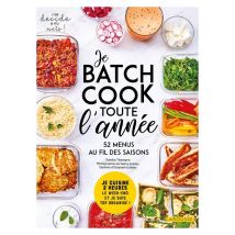 Je Batch Cook Toute L'Année