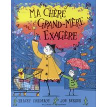 Ma Chère Grand-mère Exagère