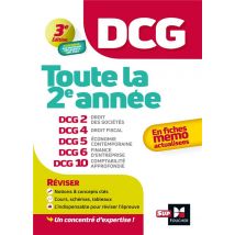 Dcg : Toute La 2e Année Du Dcg 2, 4, 5, 6, 10 En Fiches - Révision (édition 2024/2025)