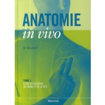 Anatomie In Vivo Tome 2
