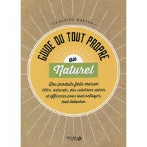Guide Du Tout Propre Au Naturel