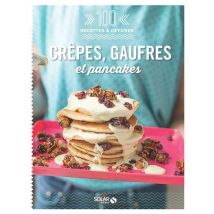 Crêpes, Gaufres Et Pancakes