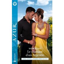 Désir & Pierres Précieuses Tome 1 : Le Diamant D'Un Argentin