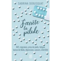 J'Arrête La Pilule