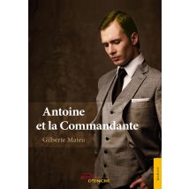Antoine Et La Commandante