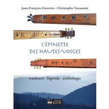 L'Épinette Des Hautes-vosges - Tradition, Légende, Anthologie