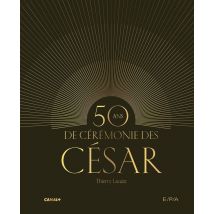 50 Ans De Cérémonie Des César