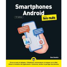 Smartphones Android Pour Les Nuls (13e Édition)