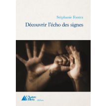Découvrir L'Écho Des Signes