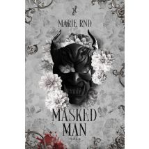 Masked Man Tome 2
