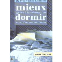 Comment Mieux Dormir Avec La Minute Zen