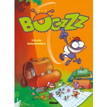 Bogzzz Tome 1 - L'École Buissonnière