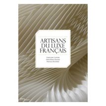Les Artisans Du Luxe Français