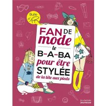 Fan De Mode - Le B.a.ba Pour Être Stylée De La Tête Aux Pieds