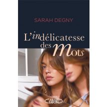 L'Indélicatesse Des Mots