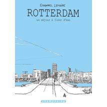 Rotterdam - Un Séjour À Fleur D'Eau