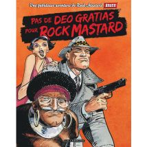 Rock Mastard Tome 2 - Pas De Deo Gratias Pour Rock Mastard