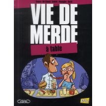 Vie De Merde T.14 - À Table