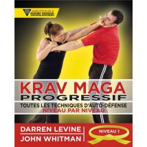 Krav Maga Progressif - Toutes Les Techniques D'Auto-défense Niveau 1 - Ceinture Jaune