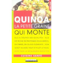 Quinoa, La Petite Graine Qui Monte : Elle A Toutes Les Qualités : Rice En Protéines, En Fibres, En Oligo-éléments