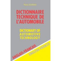 Dictionnaire Technique De L'Automobile - Anglais/francais