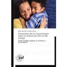 Prévention De La Transmission Mère Et Enfant Du Vih En Rd Congo