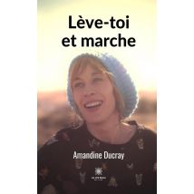 Lève-toi Et Marche