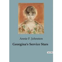 Georgina's Service Stars : A Young Girl's Journey Through War And Self-discovery