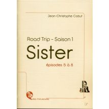 Sister - Road Trip - Saison 1 - Épisodes 5 À 8