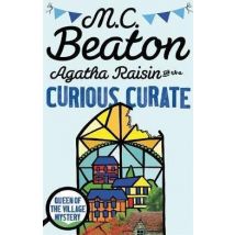 Agatha Raisin And The Curious Curate