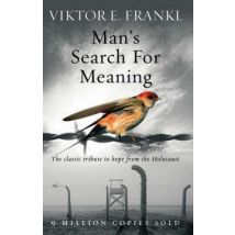 Man''s Search For Meaning