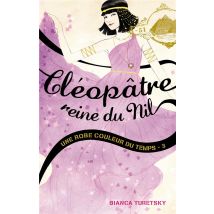 Une Robe Couleur Du Temps T.3 - Cléopâtre, Reine Du Nil - No Name