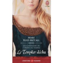 Les Chevaliers De L'Ordre Du Temple - Le Templier Dechu
