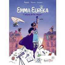 Emma Eurêka : C'Est Pas De La Magie, C'Est De La Science !